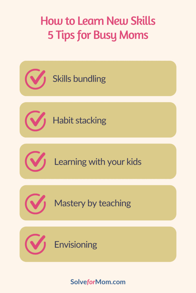 checklist of 5 ways to learn a new skill as a busy mom
