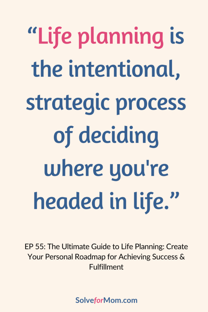 Motivational quote about life planning, emphasizing the intentional and strategic process of deciding one's life direction.