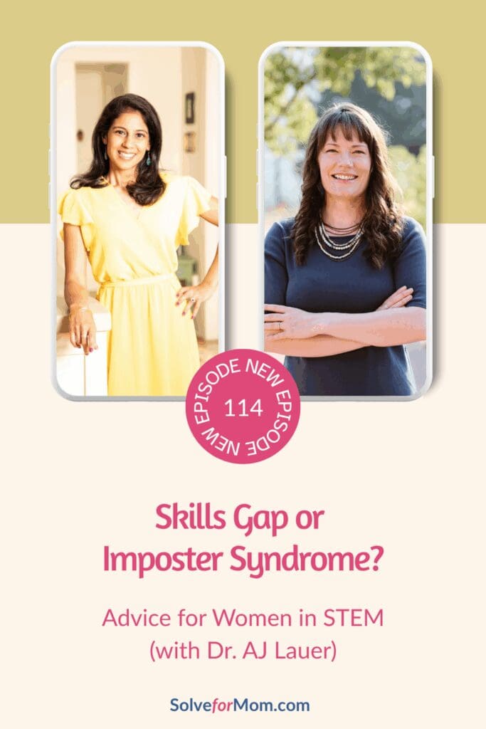 Graphic for high-achieving moms in STEM explaining imposter syndrome in women in STEM and how to tell a skills gap vs imposter syndrome. Highlights “prove-it pressure,” over-preparing at work, perfectionism at work, and a quick clarity conversation to set expectations with your boss so you can feel more confident in meetings.