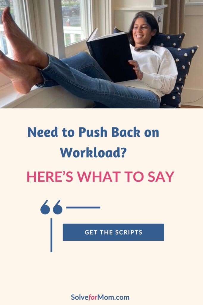 A woman relaxes with a book above the words, “Need to push back on workload? Here’s what to say.” These examples of boundaries at work offer wording for responding to extra requests.