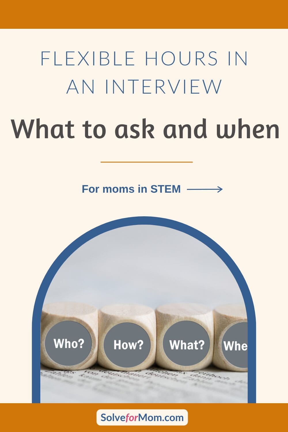 Wooden blocks beside interview questions to ask about flexible hours and when to ask them.