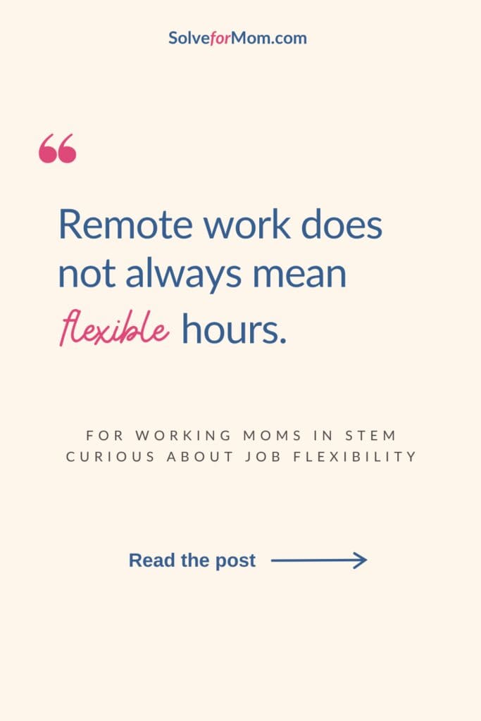 Text reads “Remote work does not always mean flexible hours,” a job interview question to ask about flexibility.
